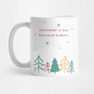 Christmas is the sweetest season Mug